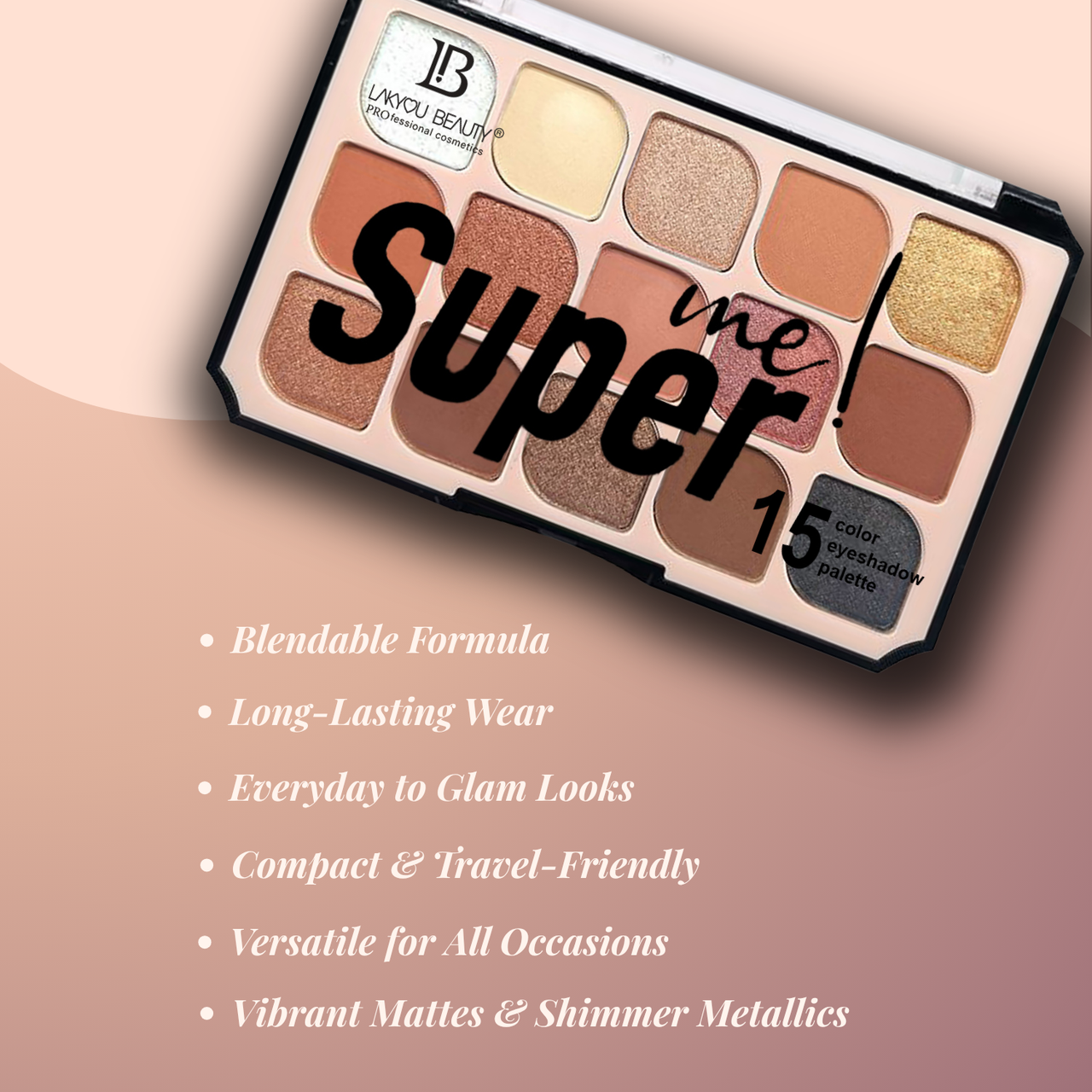Lakyou Beauty - Super Me 15 Color Eyeshadow Palette | Velvet Matte & Shimmer Eye Colors