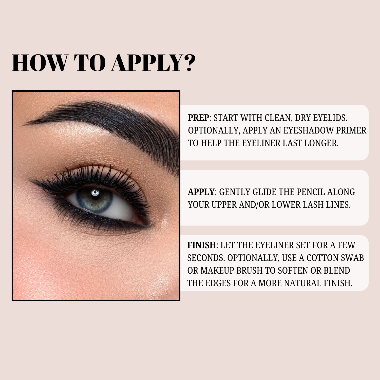 Instructions on how to apply eyeliner with an eye close-up example.