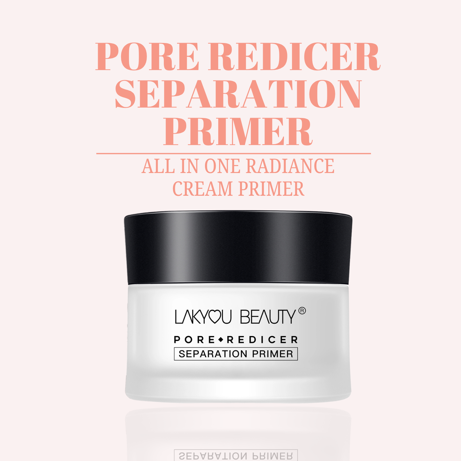 Lakyou Beauty Pore Reducer Separation Primer jar on a light pink background