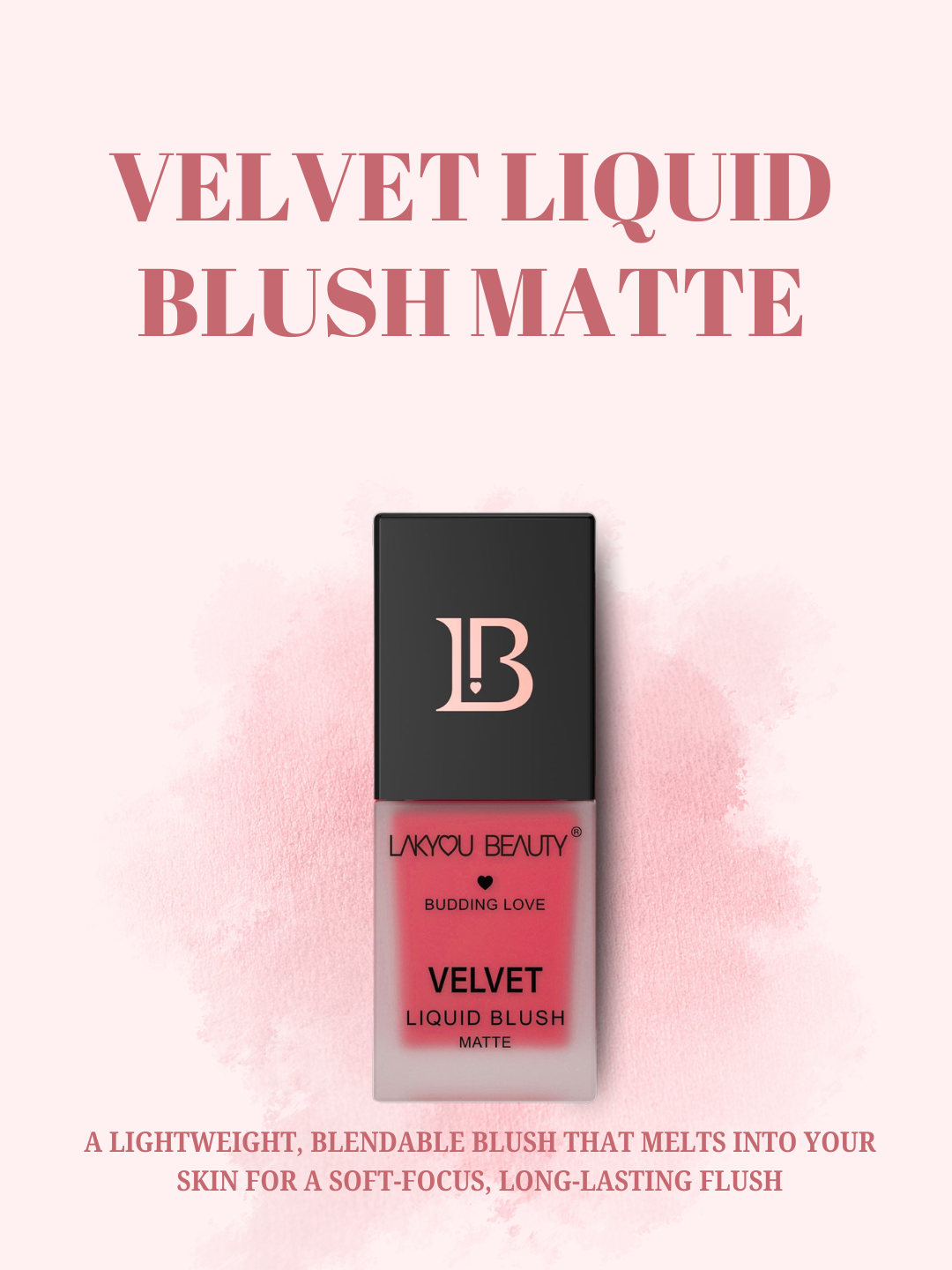 Lakyou Beauty - Velvet Liquid Blush | Soft Dewy Cheek Tint with Natural Glow