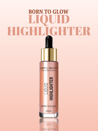 Lakyou Beauty - Born To Glow Liquid Highlighter | Radiant Dewy Glow Illuminator